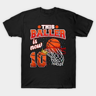 This Basketball Baller Is Now 10 Years Old T-Shirt